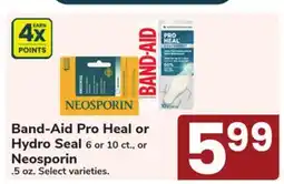 Jewel-Osco Band-Aid Pro Heal or Hydro Seal 6 or 10 ct., or Neosporin .5 oz offer