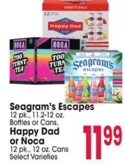 Jewel-Osco Seagram's Escapes 12 pk., 11.2-12 oz. Bottles or Cans, Happy Dad or Noca 12 pk., 12 oz. Cans offer