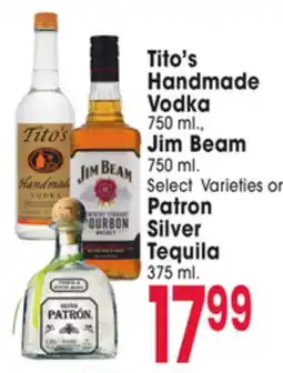 Jewel-Osco Tito's Handmade Vodka 750 ml., Jim Beam 750 ml. Select Varieties or Patron Silver Tequila 375 ml offer