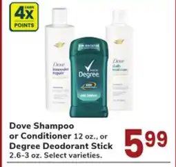 Jewel-Osco Dove Shampoo or Conditioner 12 oz., or Degree Deodorant Stick 2.6-3 oz offer