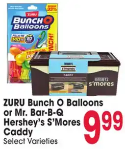 Jewel-Osco ZURU Bunch O Balloons or Mr. Bar-B-Q Hershey's S'Mores Caddy offer
