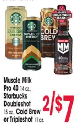 Jewel-Osco Muscle Milk Pro 40 14 oz., Starbucks Doubleshot 15 oz., Cold Brew or Tripleshot 11 oz offer