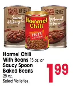 Jewel-Osco Hormel Chili With Beans 15 oz. or Saucy Spoon Baked Beans 28 oz offer