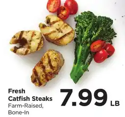 Food 4 Less Fresh Catfish Steaks offer