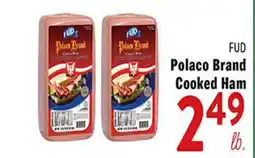 Rio Valley Market FUD Polaco Brand Cooked Ham offer