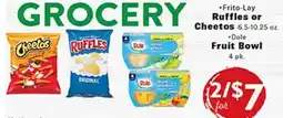 Rio Valley Market •Frito-Lay Ruffles or Cheetos 6.5-10.25 oz. •Dole Fruit Bowl 4 pk offer