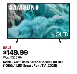 Best Buy Roku - 40 Class Select Series Full HD (1080p) LED Smart RokuTV (2026) offer
