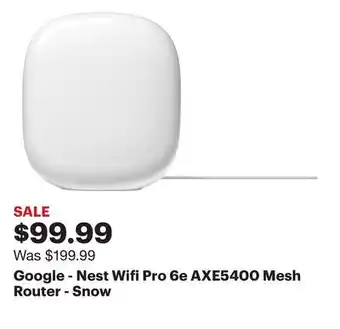 Best Buy Google - Nest Wifi Pro 6e AXE5400 Mesh Router - Snow offer