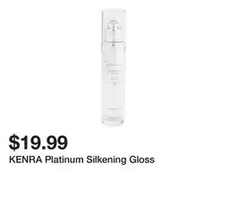 Marshalls KENRA Platinum Silkening Gloss offer