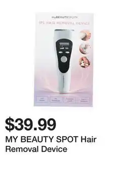 Marshalls MY BEAUTY SPOT Hair Removal Device offer