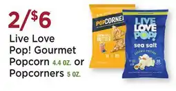 Heinen's Live Love Pop! Gourmet Popcorn 4.4 OZ. or Popcorners 5 OZ offer
