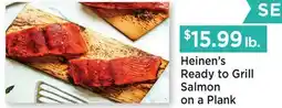 Heinen's Heinen's Ready to Grill Salmon on a Plank offer