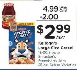 Kroger Kellogg's Large Size Cereal or Smucker's Strawberry Jam offer