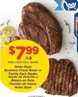 Kroger Nolan Ryan Boneless Chuck Roast or Family Pack Steaks offer
