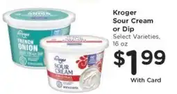 Kroger Kroger Sour Cream or Dip offer