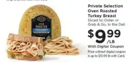 Kroger Private Selection Oven Roasted Turkey Breast offer