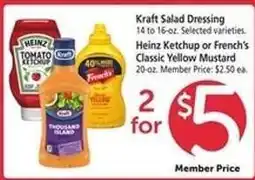 Safeway Kraft Salad Dressing, Heinz Ketchup or French's Classic Yellow Mustard offer