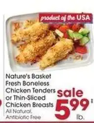 Giant Eagle Nature's Basket Fresh Boneless Chicken Tenders or Thin-Sliced Chicken Breasts offer