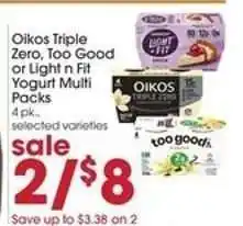 Giant Eagle Oikos Triple Zero, Too Good or Light n Fit Yogurt Multi Packs offer