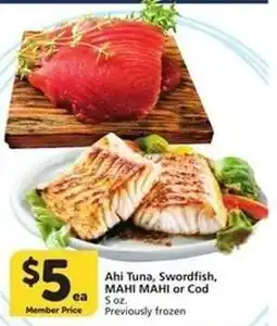 Albertsons Ahi Tuna, Swordfish, MAHI MAHI or Cod offer