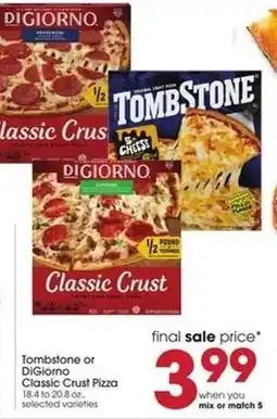 Giant Eagle Tombstone or DiGiorno Classic Crust Pizza offer