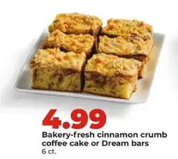 Hy-Vee Bakery-fresh cinnamon crumb coffee cake or Dream bars offer