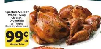 Albertsons Signature SELECT Whole Frying Chicken, Drumsticks or Thighs offer