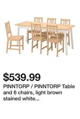 Ikea PINNTORP / PINNTORP Table and 6 chairs, light brown stained white stained/light brown stained offer