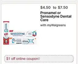 Walgreens Pronamel or Sensodyne Dental Care offer