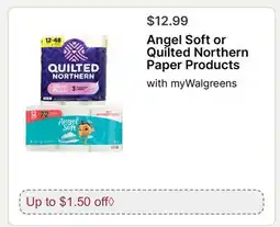 Walgreens Angel Soft or Quilted Northern Paper Products offer