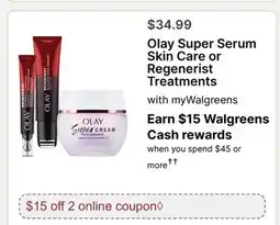 Walgreens Olay Super Serum Skin Care or Regenerist Treatments offer