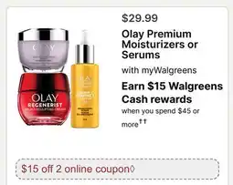 Walgreens Olay Premium Moisturizers or Serums offer