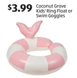 Aldi Coconut Grove Kids' Ring Float or Swim Goggles offer