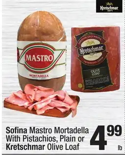 Super King Markets Sofi na Mastro Mortadella With Pistachios, Plain or Kretschmar Olive Loaf offer
