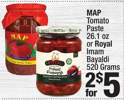Super King Markets MAP Tomato Paste 26.1 oz or Royal Imam Bayaldi 520 Grams offer