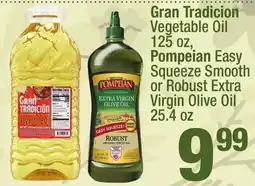 Super King Markets Gran Tradicion Vegetable Oil 125 oz, Pompeian Easy Squeeze Smooth or Robust Extra Virgin Olive Oil offer