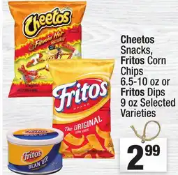 Super King Markets Cheetos Snacks, Fritos Corn Chips 6.5-10 oz or Fritos Dips 9 oz offer