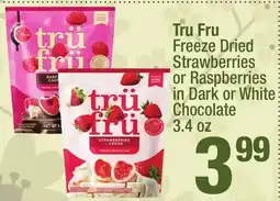 Super King Markets Tru Fru Freeze Dried Strawberries or Raspberries in Dark or White Chocolate offer