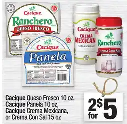 Super King Markets Cacique Queso Fresco 10 oz, Cacique Panela 10 oz, Cacique Crema Mexicana, or Crema Con Sal 15 oz offer