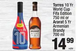 Super King Markets Torres 10 Yr World Cup Fifa Edition 750 ml or Ararat 5 Yr Armenian Brandy offer