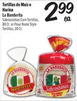 El Super La Banderita Sabrosísimas Corn Tortillas,80 Ct. or Flour Home Style Tortillas, 20 Ct offer