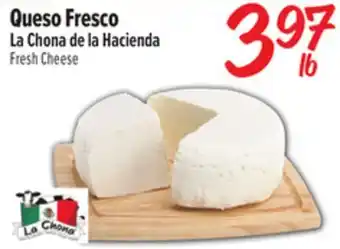 El Super Queso Fresco La Chona de la Hacienda offer