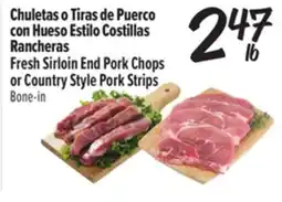 El Super Fresh Fresh Sirloin End Pork Chops or Country Style Pork Strips offer