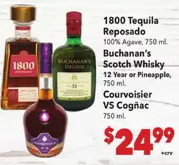 Vallarta Supermarkets 1800 Tequila Reposado, Buchanan's Scotch Whisky 12 Year or Pineapple, Courvoisier VS Cognac offer
