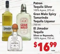 Vallarta Supermarkets Patron Tequila Silver, Gran Malo Spicy Tamarindo Tequila Liqueur, El Jimador Tequila offer