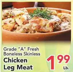 Eurofresh Market Grade A Fresh Boneless Skinless Chicken Leg Meat offer