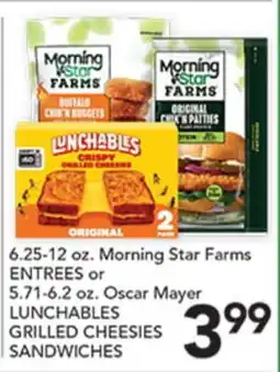 Pete's Fresh Market Morning Star Farms ENTREES or Oscar Mayer LUNCHABLES GRILLED CHEESIES SANDWICHES offer