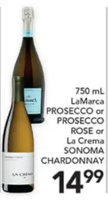 Pete's Fresh Market 750 mL LaMarca PROSECCO or PROSECCO ROSE or La Crema SONOMA CHARDONNAY offer