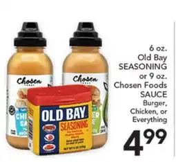 Pete's Fresh Market 6 oz. Old Bay SEASONING or 9 oz. Chosen Foods SAUCE offer