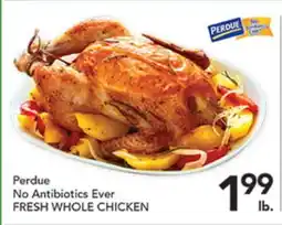 Pete's Fresh Market Perdue No Antibiotics Ever FRESH WHOLE CHICKEN offer